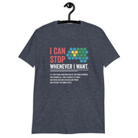 I Can Stop Whenever I Want - Civilization Game T-Shirt - Cuccico Design
