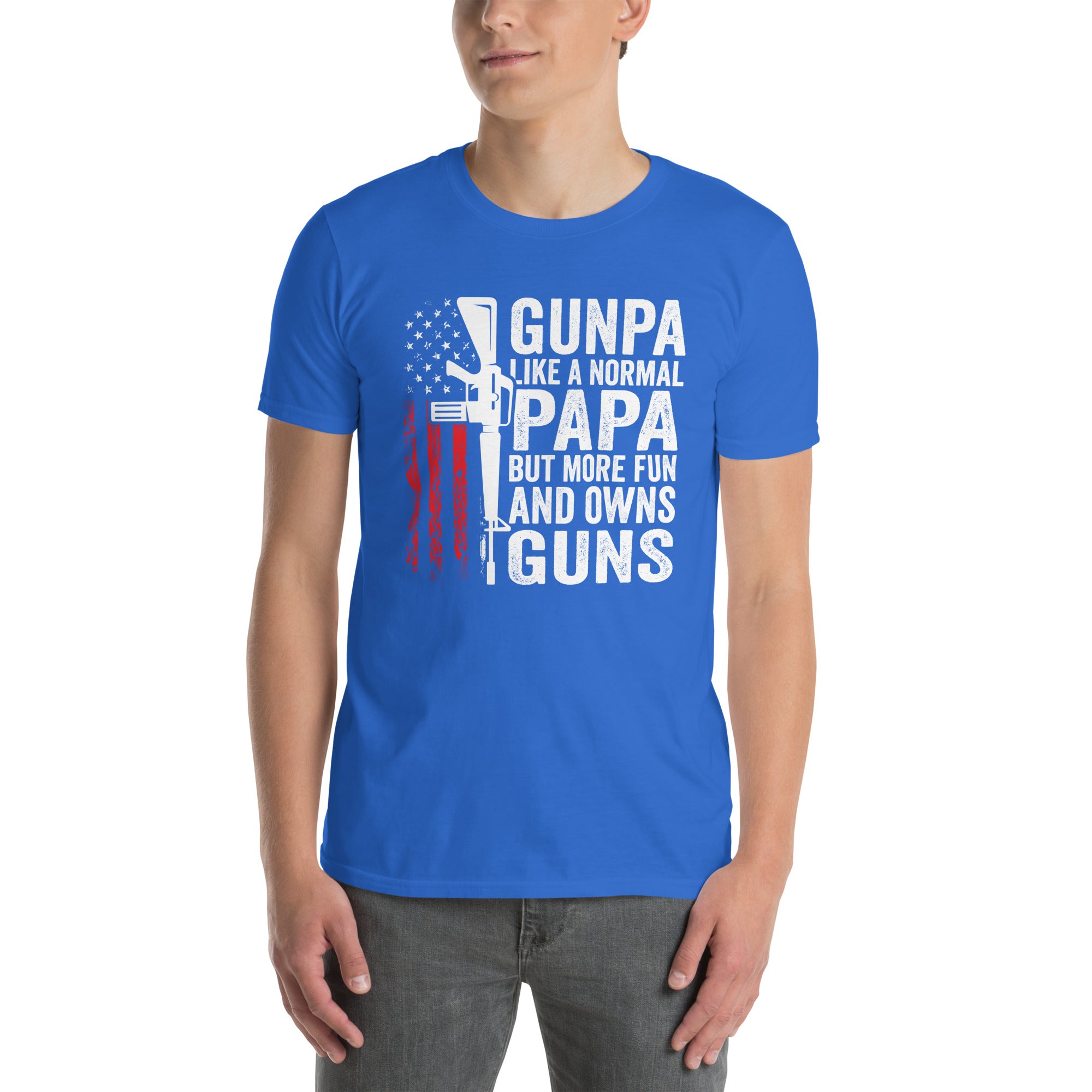 Gunpa T-Shirt: Like a Normal Papa, More Fun & Owns Guns - Cuccico Design