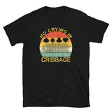 Funny Cribbage T-Shirt - No Crying In Cribbage - Cuccico Design