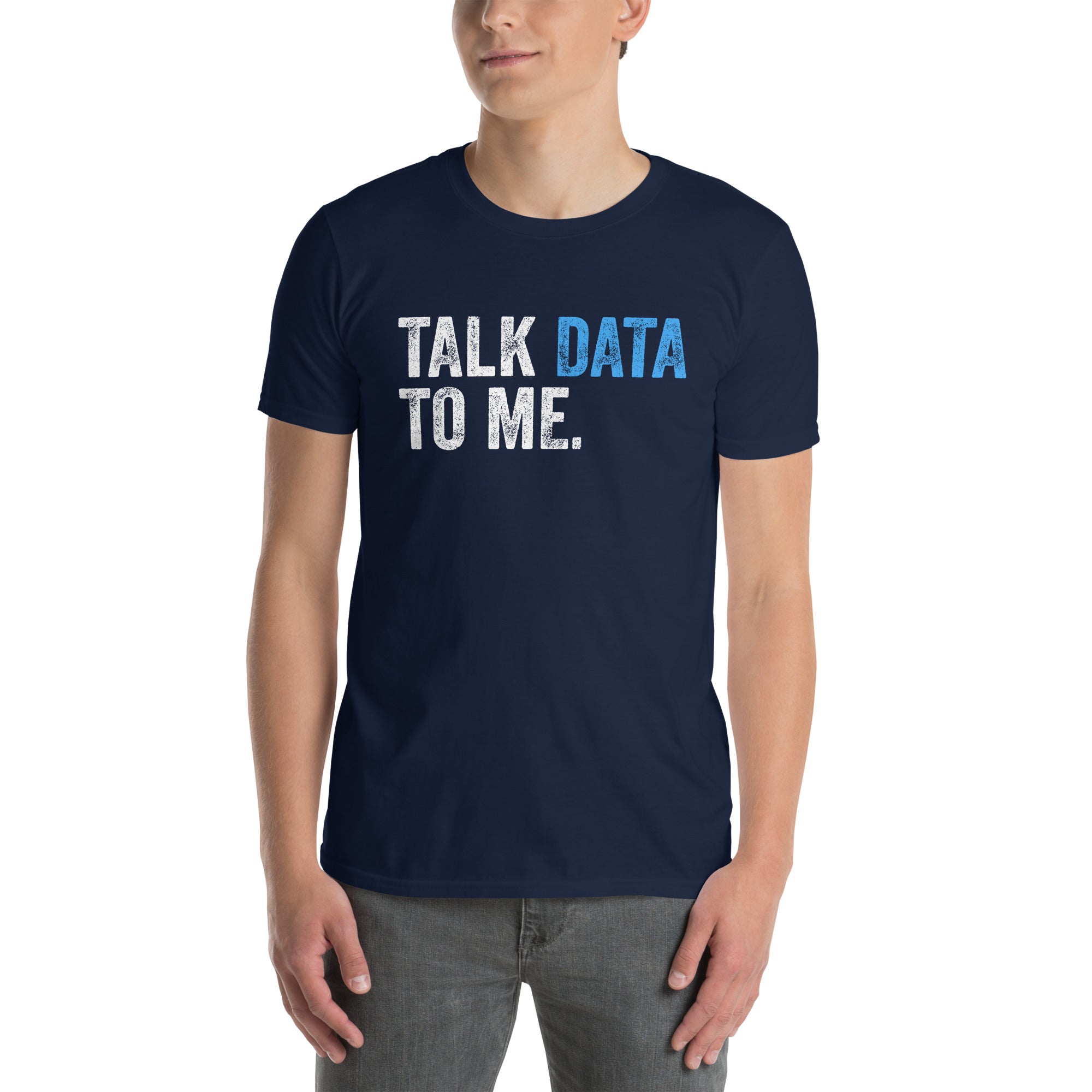 Talk Data to Me Shirt - Analyst & Scientist Tee - Cuccico Design