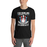 Funny Bowling T-Shirt - I Go Bowling Because I Like It Quote - Cuccico Design