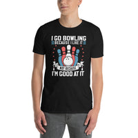 Funny Bowling T-Shirt - I Go Bowling Because I Like It Quote - Cuccico Design
