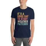 Meteorologist Shirt - Good Day to Study Weather - Cuccico Design