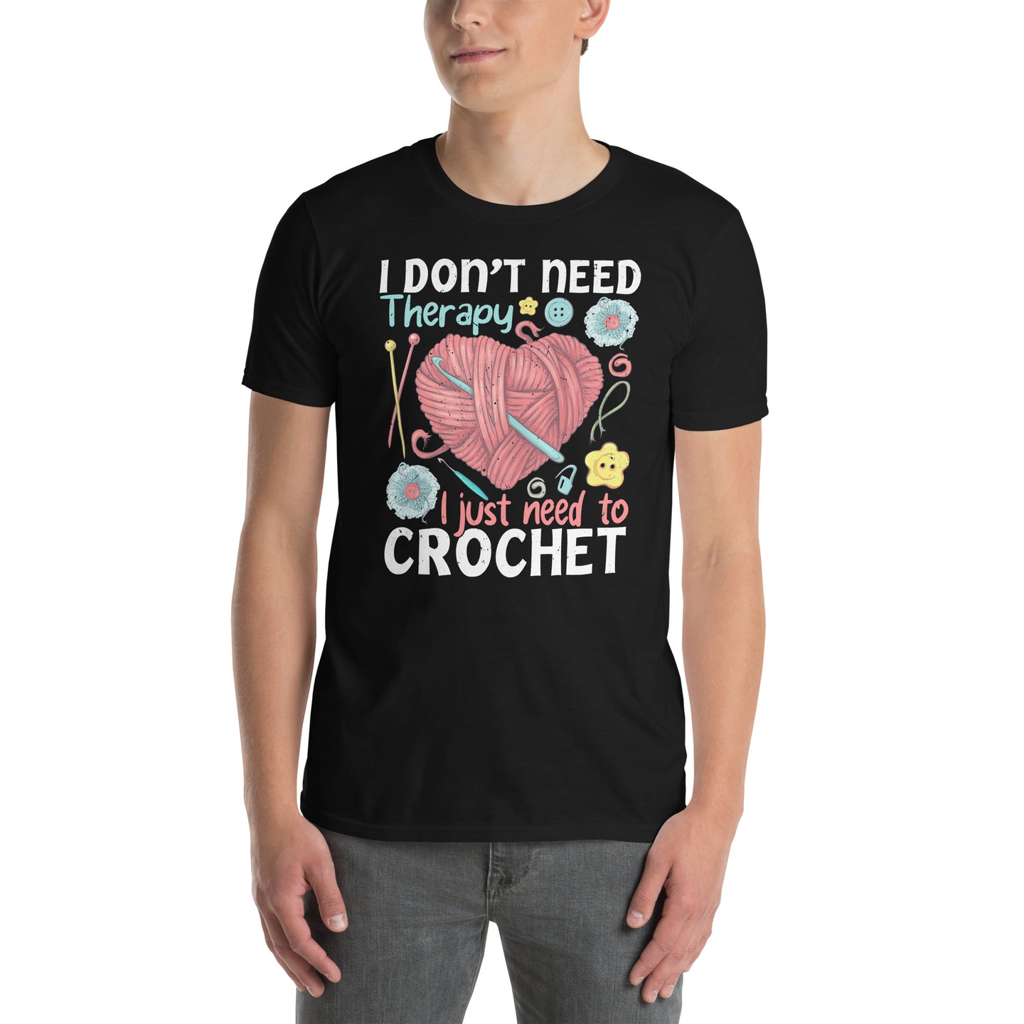 Funny Crochet T-Shirt | I Need To Crochet Not Therapy - Cuccico Design