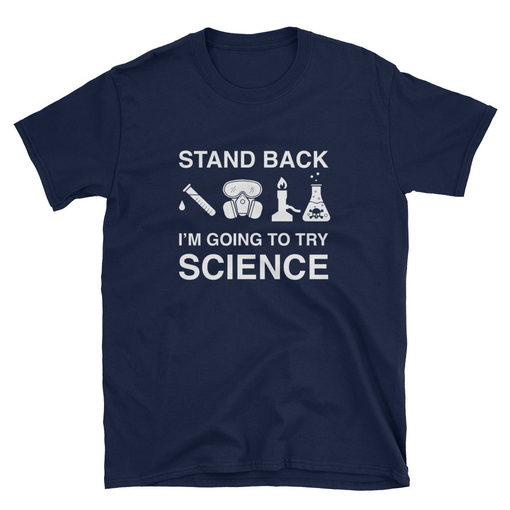 Funny Science T-Shirt for Geeks | Stand Back Quote Tee - Cuccico Design