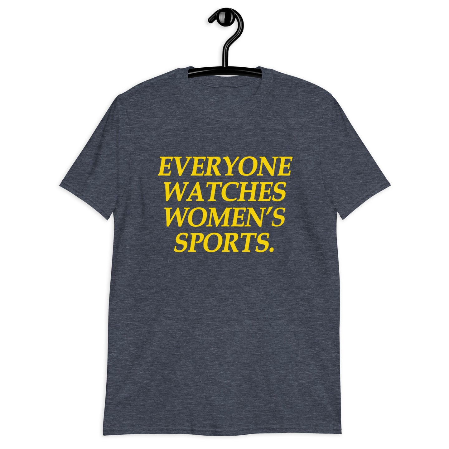 Everyone Watches Women's Sports T-Shirt | Soft Cotton Tee - Cuccico Design