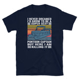 Super Sexy Pontoon Captain T-Shirt | Funny Boating Shirt - Cuccico Design