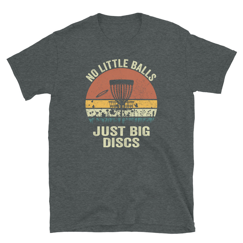 Funny Disc Golf T-Shirt - No Little Balls Just Big Discs - Cuccico Design
