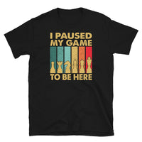 I Paused My Game Vintage Chess T-Shirt | Funny Player Gift - Cuccico Design