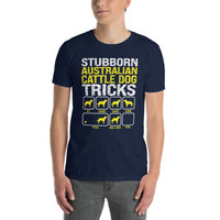 Funny Australian Cattle Dog T-Shirt - Stubborn Owner Gift - Cuccico Design