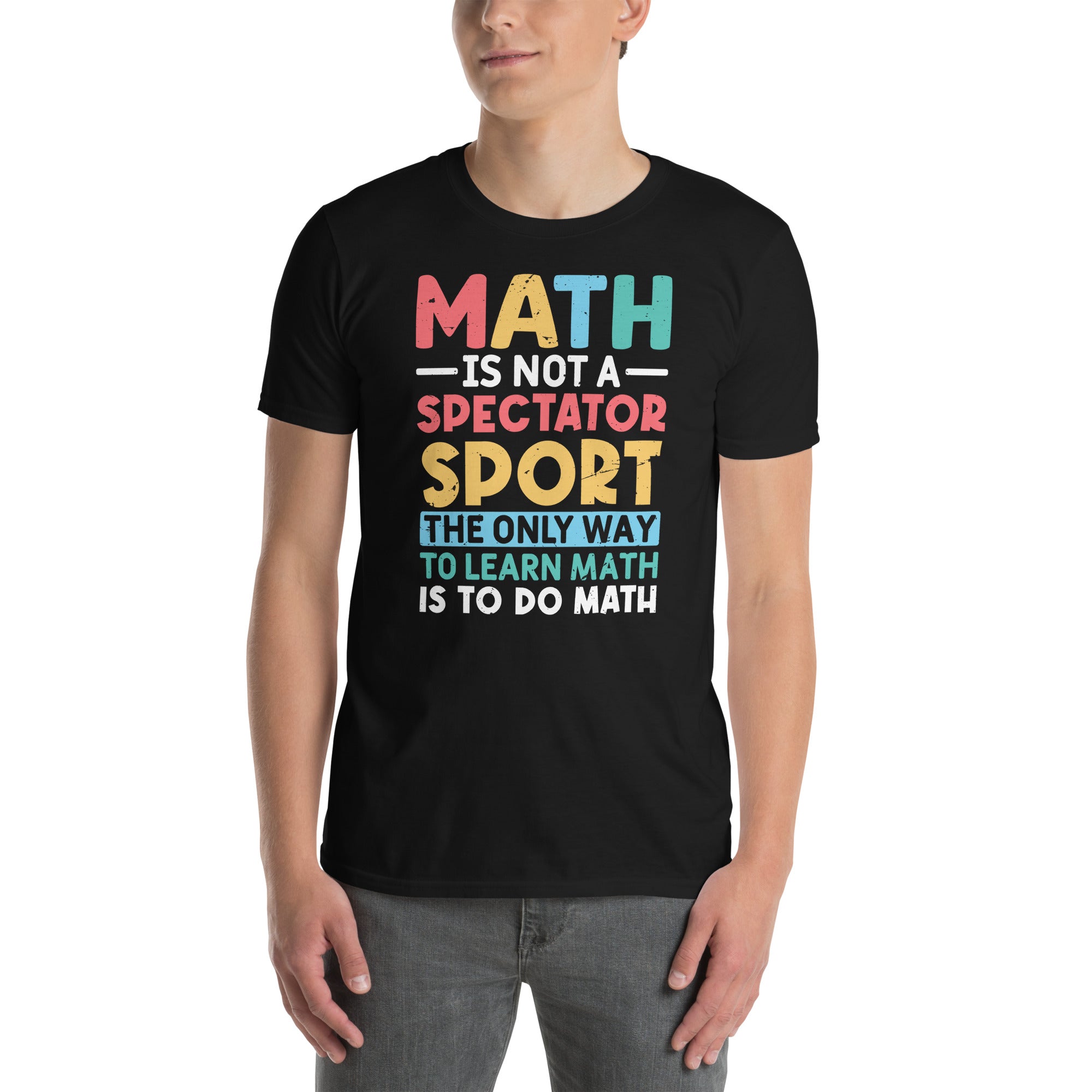 Math Teacher T-Shirt - Not A Spectator Sport - Cuccico Design