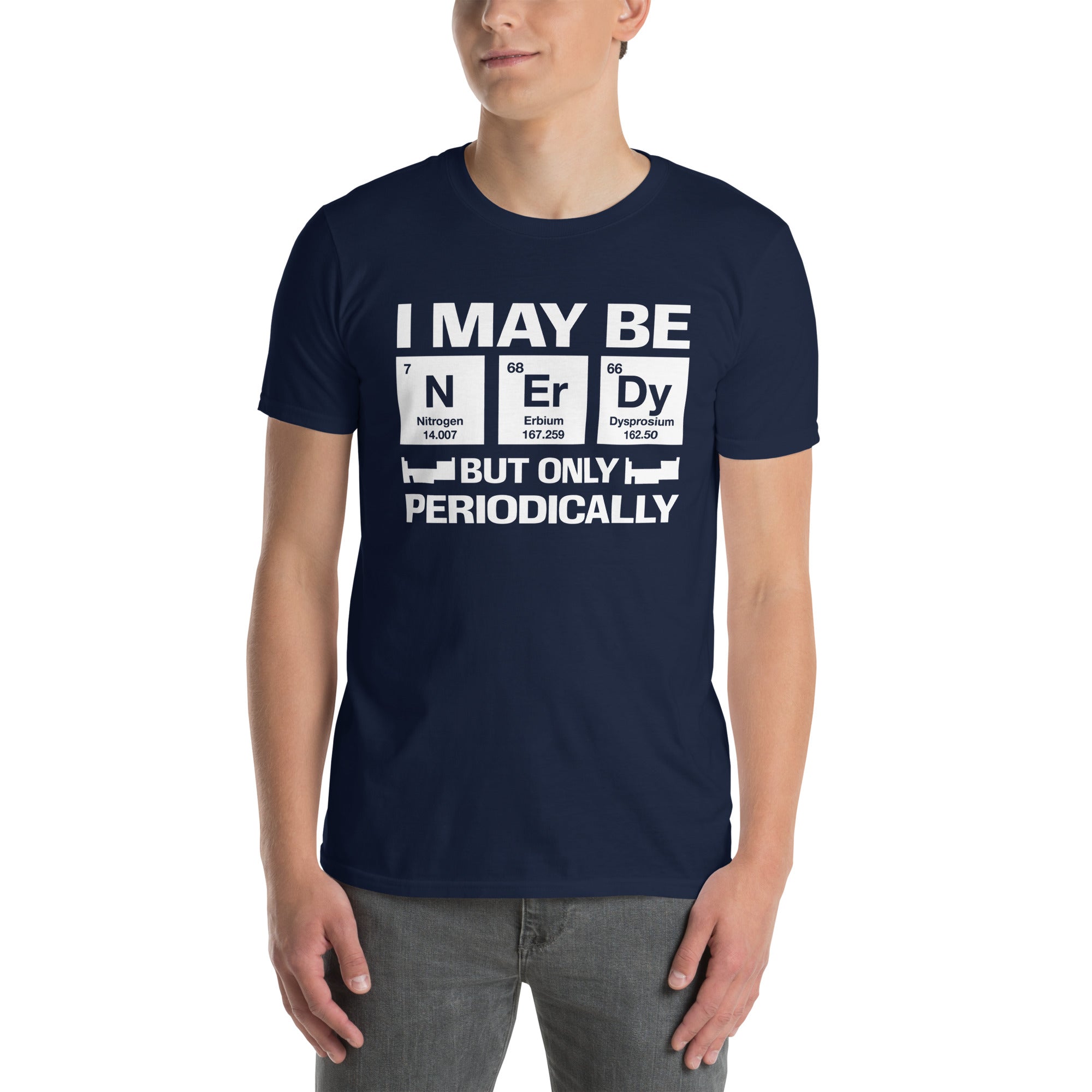 Funny Science T-Shirt: Only Periodically Nerd Gift - Cuccico Design
