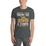 Funny Motorcycle T-Shirt - When Life Throws You A Curve Lean Into It - Cuccico Design