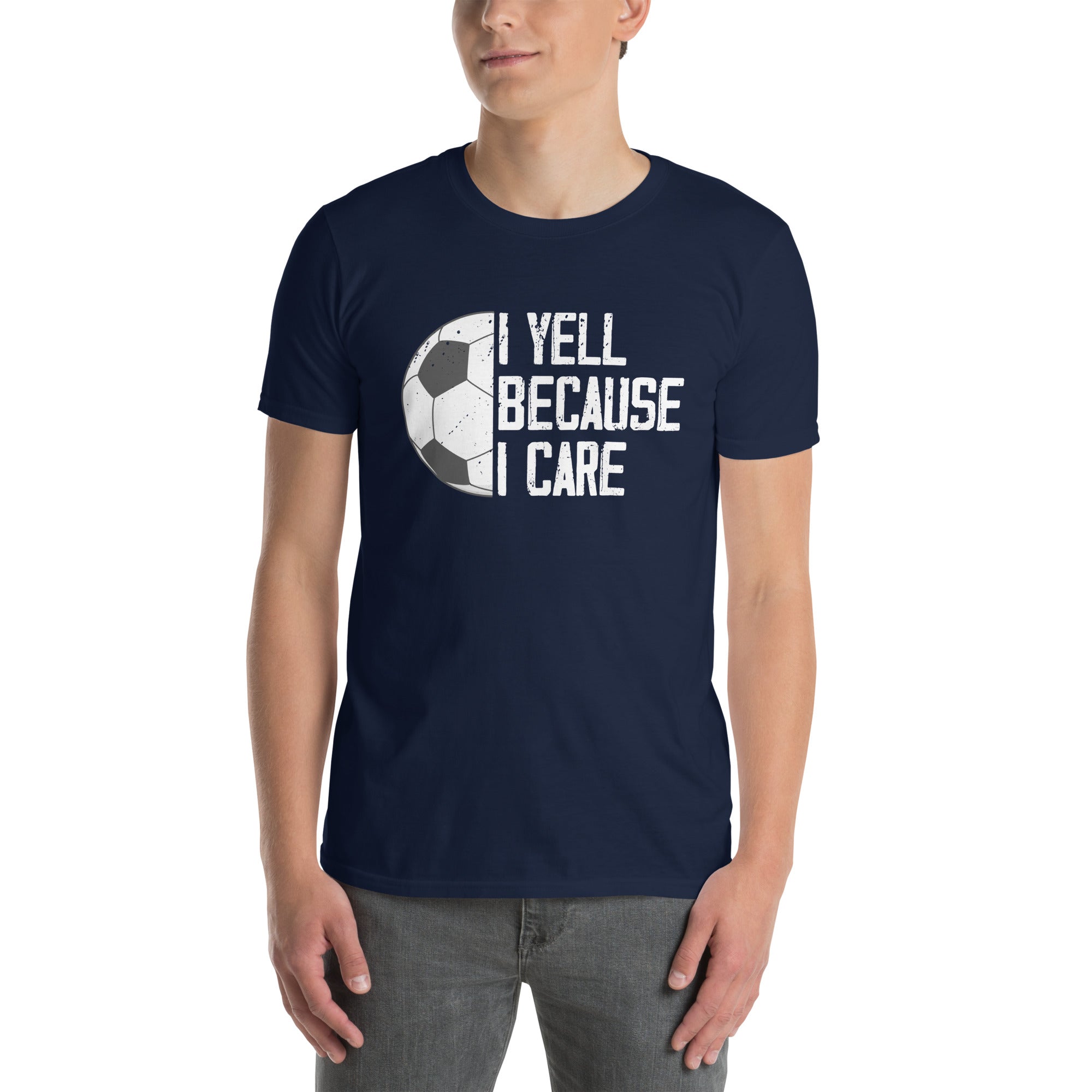 Funny Soccer Dad Shirt: I Yell Because I Care - Cuccico Design