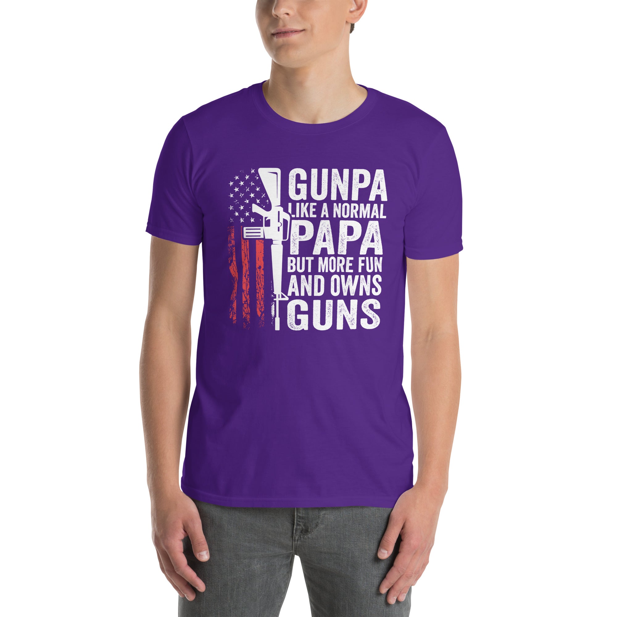 Gunpa T-Shirt: Like a Normal Papa, More Fun & Owns Guns - Cuccico Design