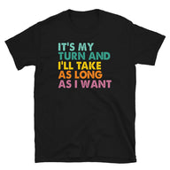 It's My Turn Board Game T-Shirt | Funny Player Gift - Cuccico Design