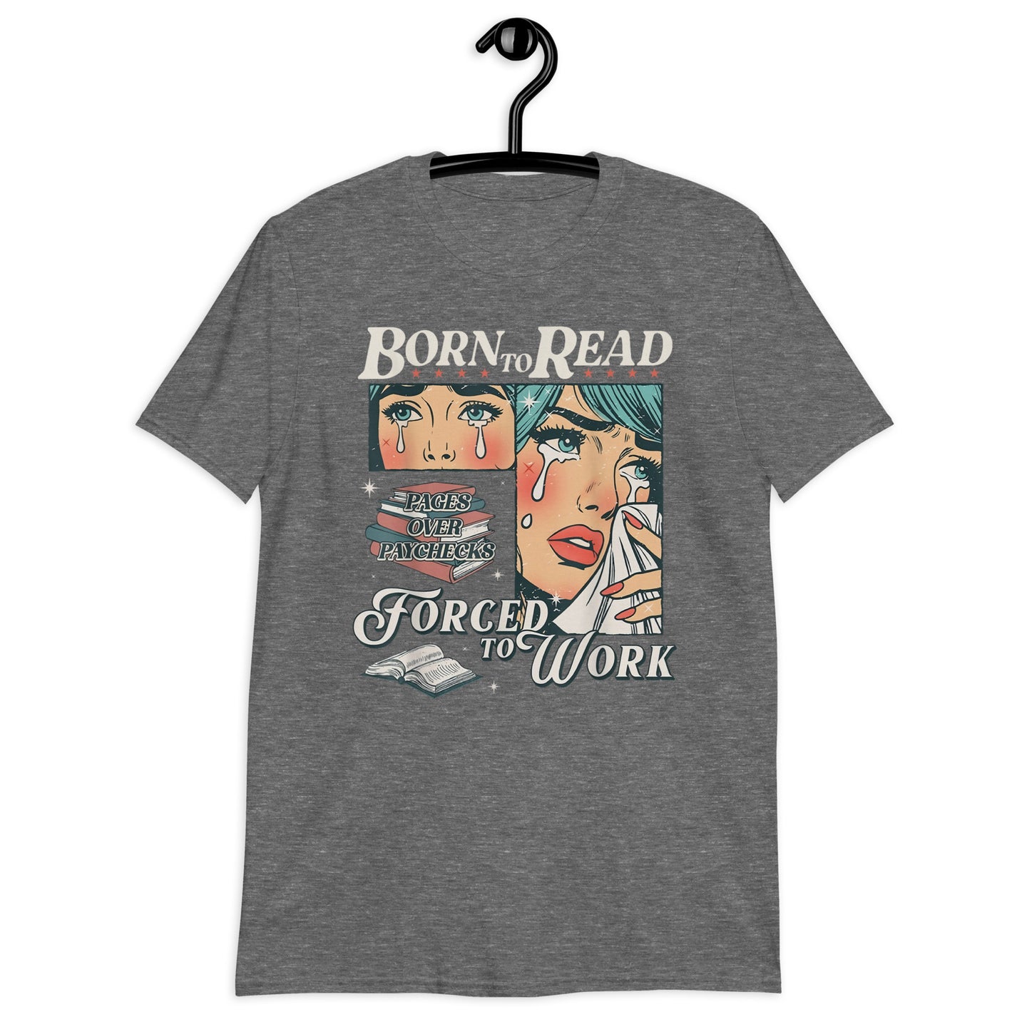 Born To Read Forced To Work T-Shirt | Funny Book Lover Gift - Cuccico Design