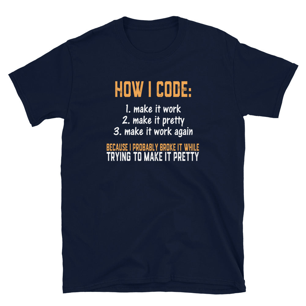 How I Code T-Shirt - Funny Programming Shirt - Cuccico Design