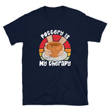 Pottery is my Therapy Funny Unisex T-Shirt - Cuccico Design