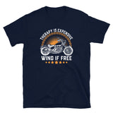 Therapy Is Expensive Wind Is Free Biker T-Shirt Funny Quote - Cuccico Design