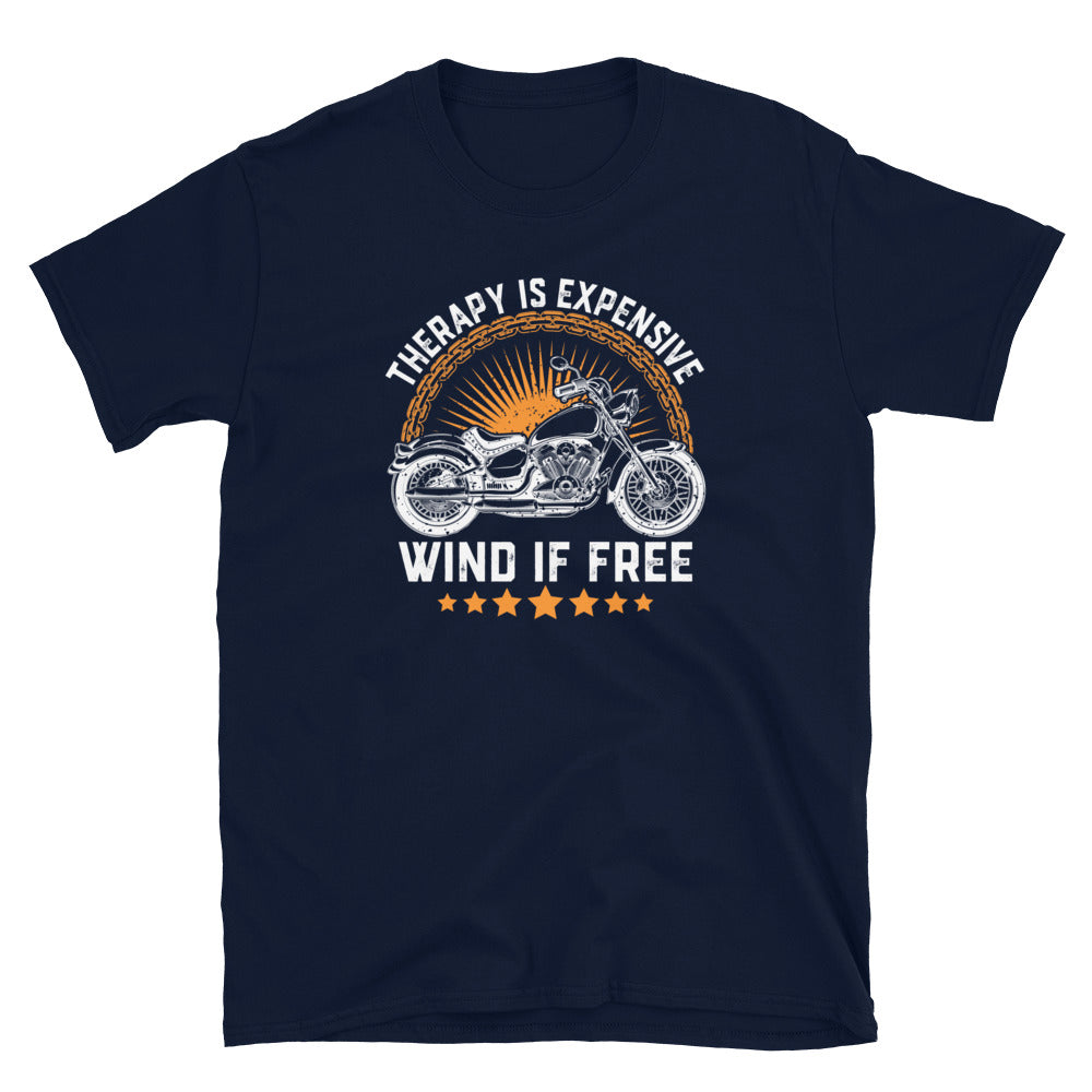 Therapy Is Expensive Wind Is Free Biker T-Shirt Funny Quote - Cuccico Design