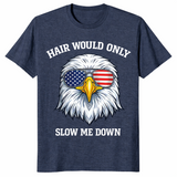 4th of July 2026 Bald Eagle Hair Would Only Slow Me Down Tee | Cuccico