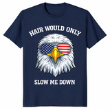 4th of July 2026 Bald Eagle Hair Would Only Slow Me Down Tee | Cuccico