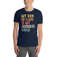 My Son In Law Is My Favorite Child Funny T-Shirt - Cuccico Design