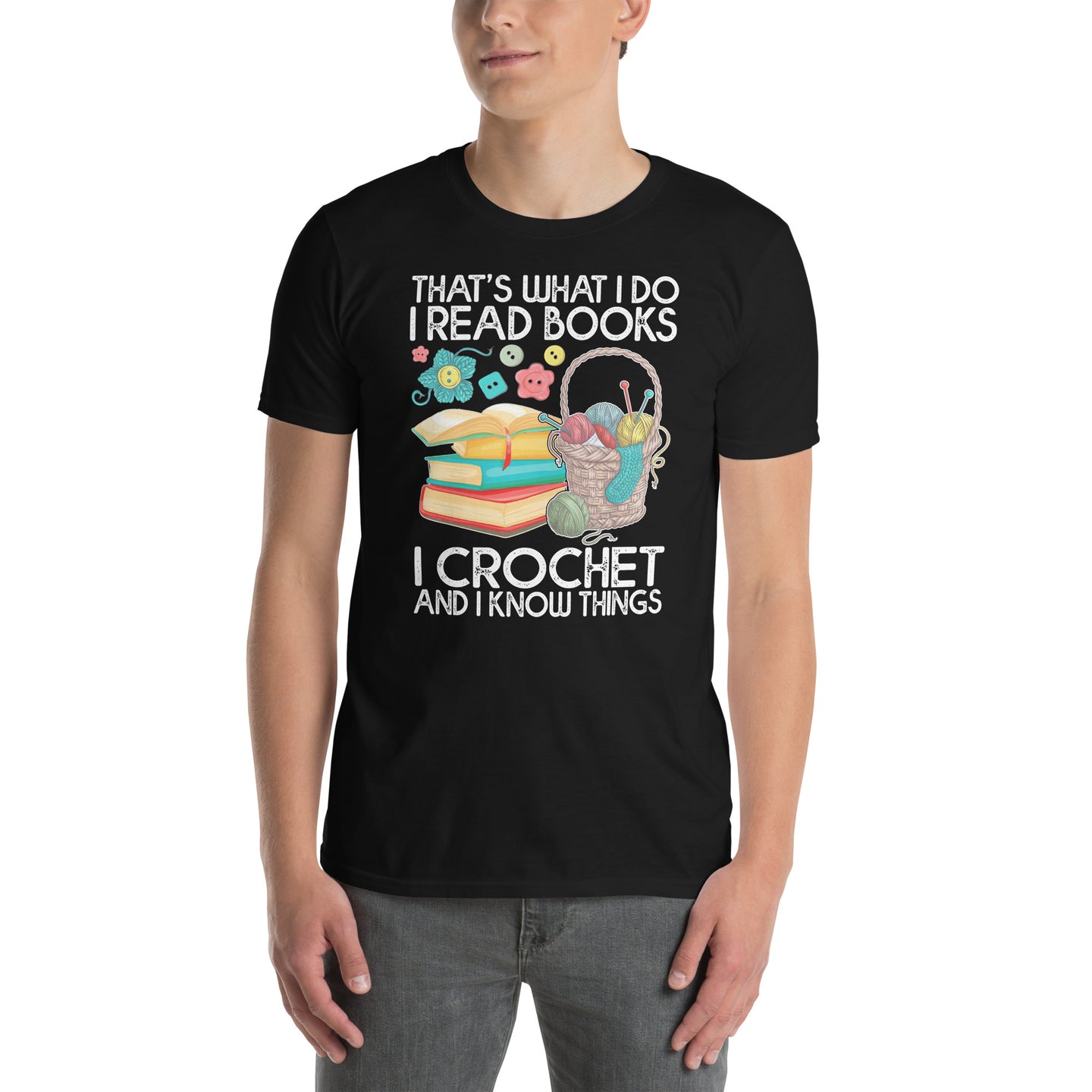Crochet T-Shirt - I Read Books I Crochet I Know Things Tee - Cuccico Design