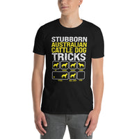 Funny Australian Cattle Dog T-Shirt - Stubborn Owner Gift - Cuccico Design