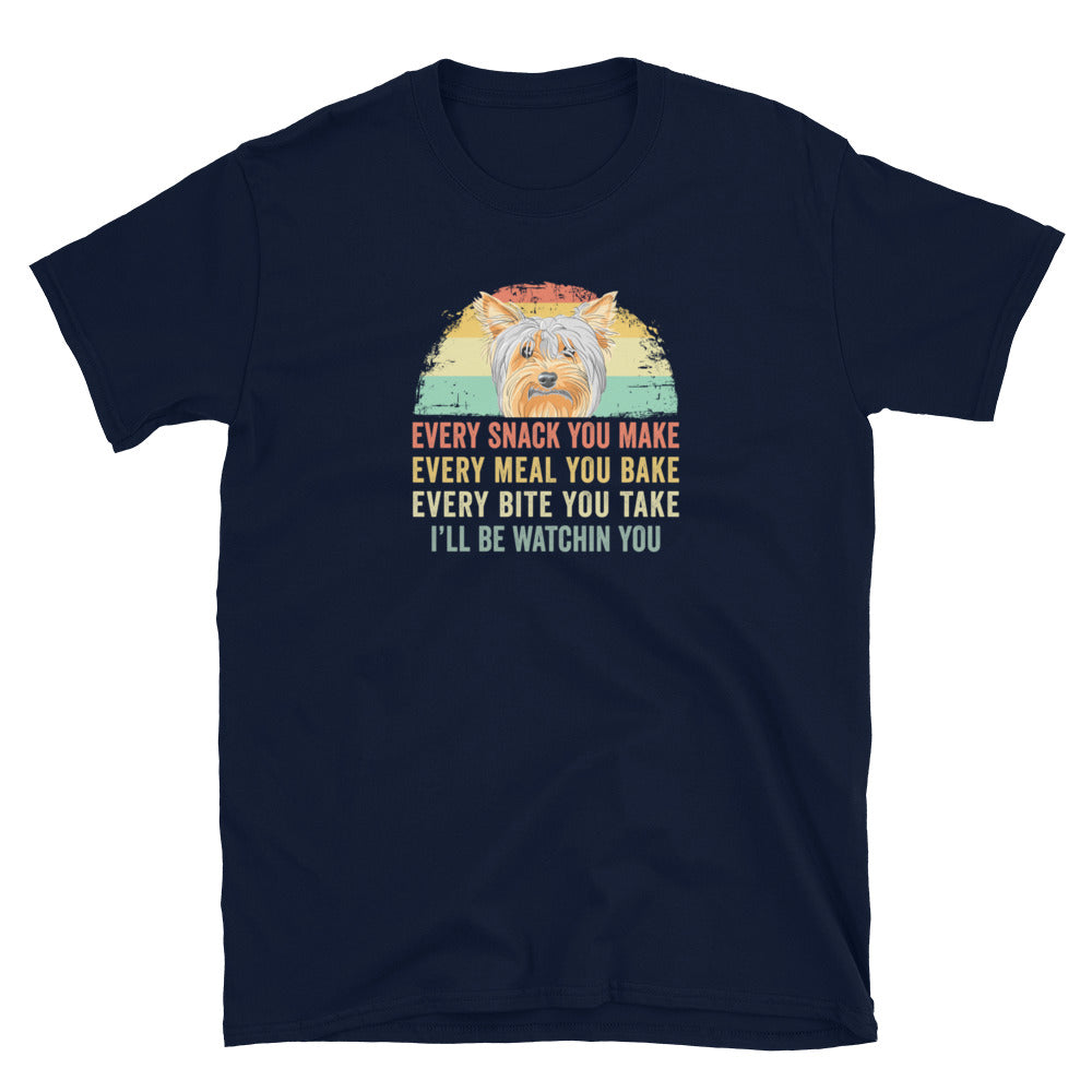Funny Yorkie T-Shirt | Dog Lover Gift - Every Snack You Make - Cuccico Design