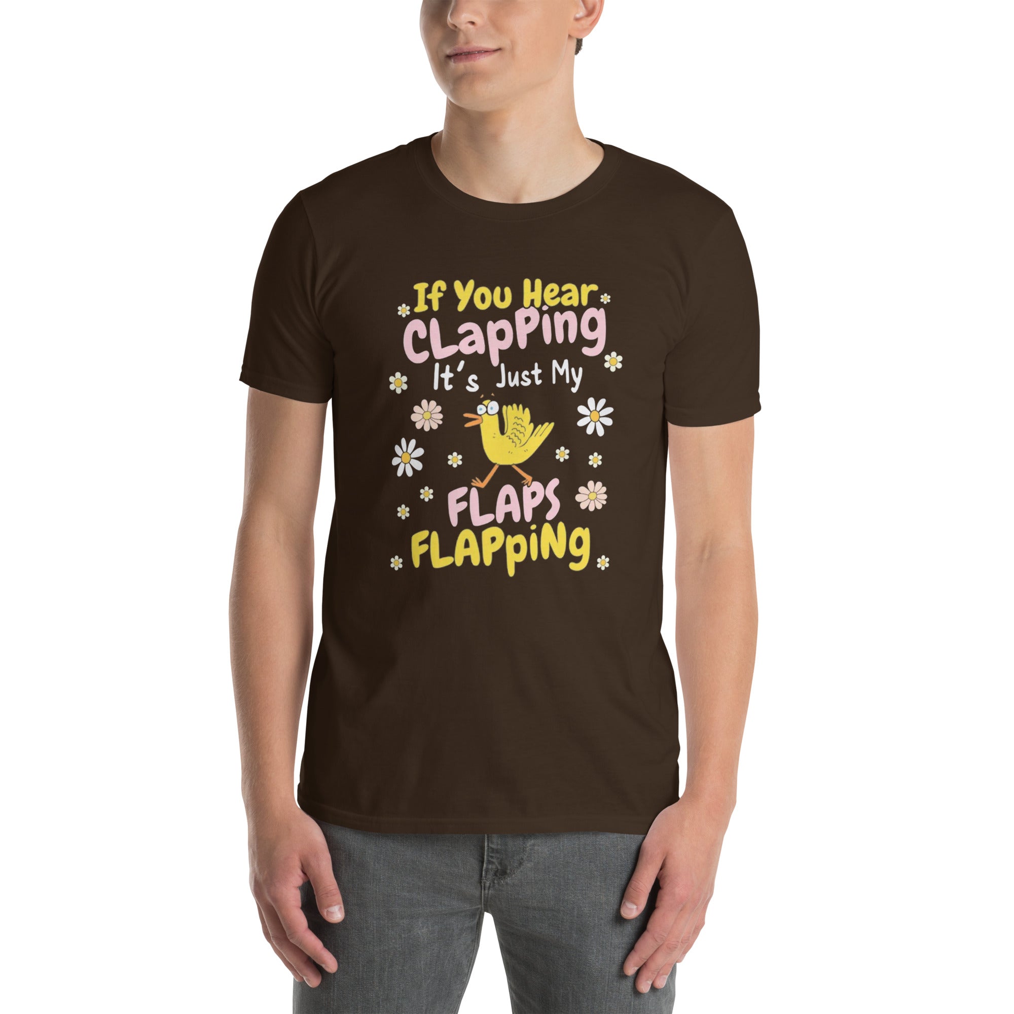 If You Hear Clapping Flaps Flapping Shirt - Funny Quote Tee - Cuccico Design