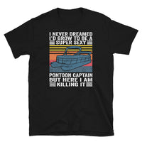 Super Sexy Pontoon Captain T-Shirt | Funny Boating Shirt - Cuccico Design