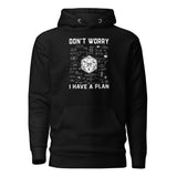 Don't Worry I Have A Plan Gamer Hoodie | RPG Player Gift - Cuccico Design