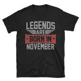 Legends Born in November T-Shirt | Mens Birthday Gift - Cuccico Design