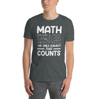 Math T-Shirt | Science Nerd Math The Only Subject That Counts Tee - Cuccico Design