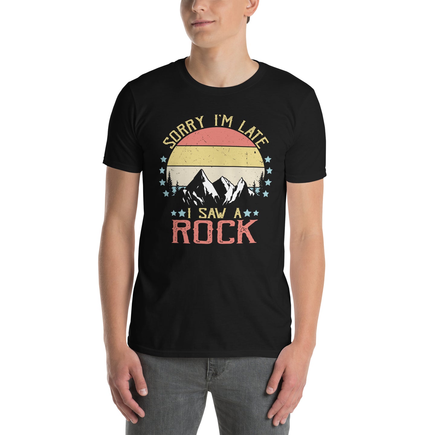 Funny Geology T-Shirt: Sorry I'm Late I Saw A Rock - Cuccico Design