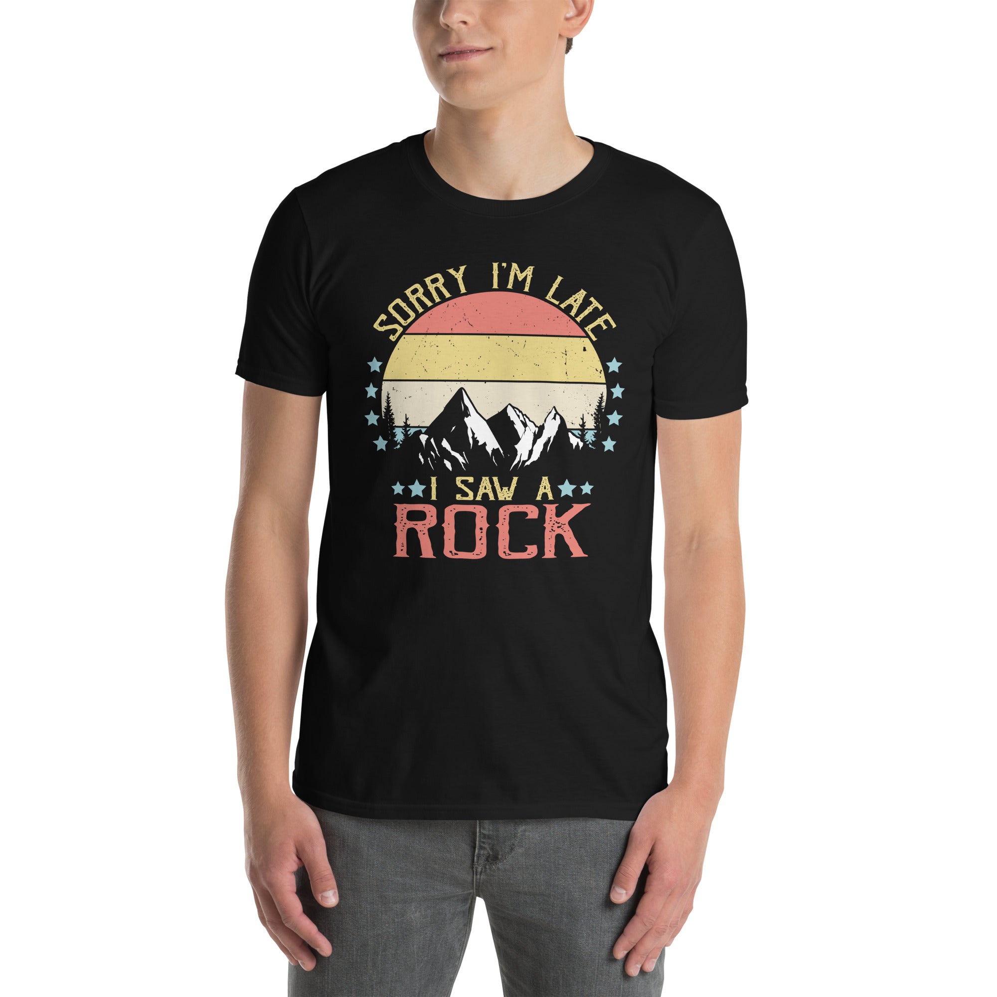 Funny Geology T-Shirt: Sorry I'm Late I Saw A Rock - Cuccico Design