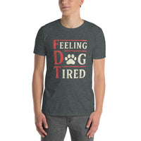 Feeling Dog Tired T-Shirt | Funny Humorous Tee - Cuccico Design