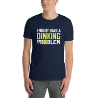 Pickleball Dinking Problem T-Shirt - Funny Gift - Cuccico Design
