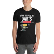Why I Lose At Darts Shirt | Funny Darts T-Shirt Gift - Cuccico Design