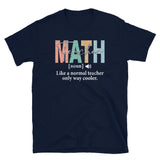 Funny Math Teacher T-Shirt - Gift for Math Teachers & Lovers - Cuccico Design