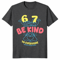 67 means nothing shirt in dark heather grey viral kindness meme tee