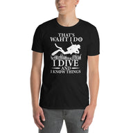 Scuba Diving T-Shirt Gift - 'I Dive & Know Things' Funny Tee - Cuccico Design
