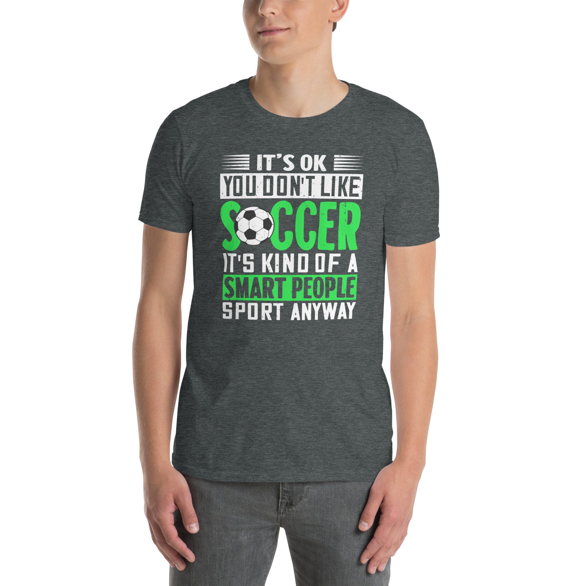It's Okay If You Don't Like Soccer Shirt - Funny Gift - Cuccico Design