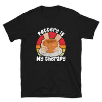 Pottery is my Therapy Funny Unisex T-Shirt - Cuccico Design