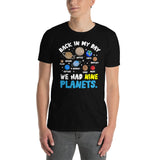 Nine Planets T-Shirt | Back In My Day Astronomy Shirt - Cuccico Design