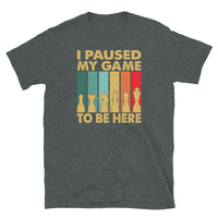 I Paused My Game Vintage Chess T-Shirt | Funny Player Gift - Cuccico Design