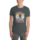 Basketball Dad T-Shirt - Funny Fathers Day Gift for Dads - Cuccico Design
