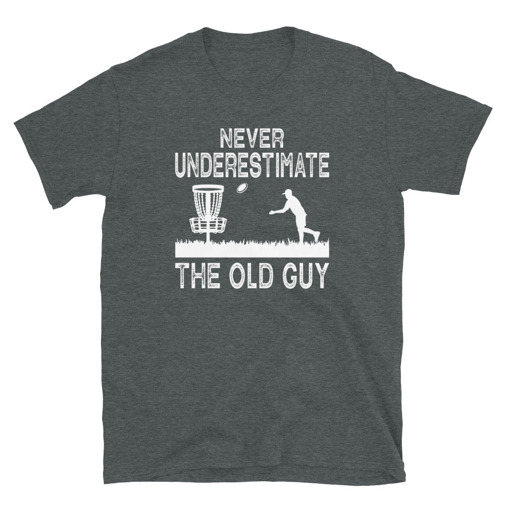 Never Underestimate The Old Guy - Funny Disc Golf T-Shirt - Cuccico Design
